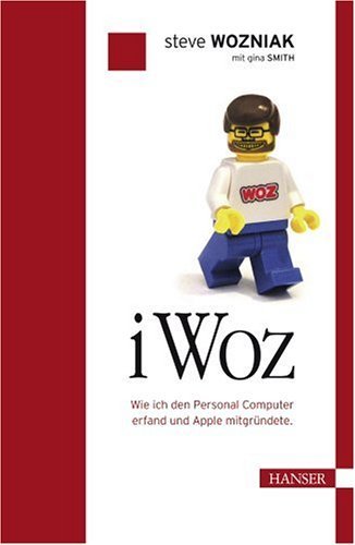 iWoz - Wie ich den Personal Computer erfand und Apple mitgründete